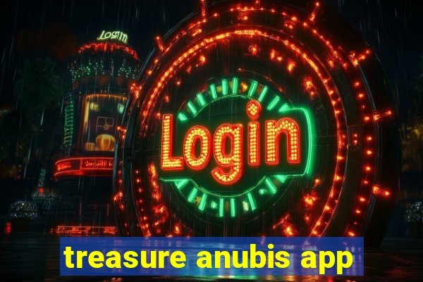 treasure anubis app