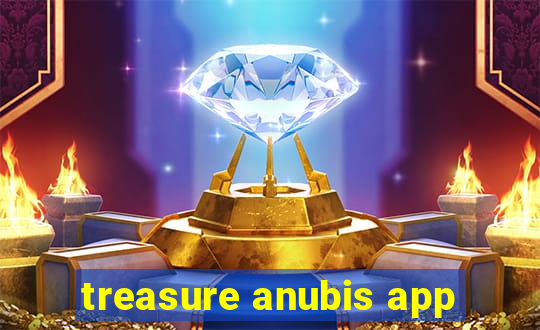 treasure anubis app