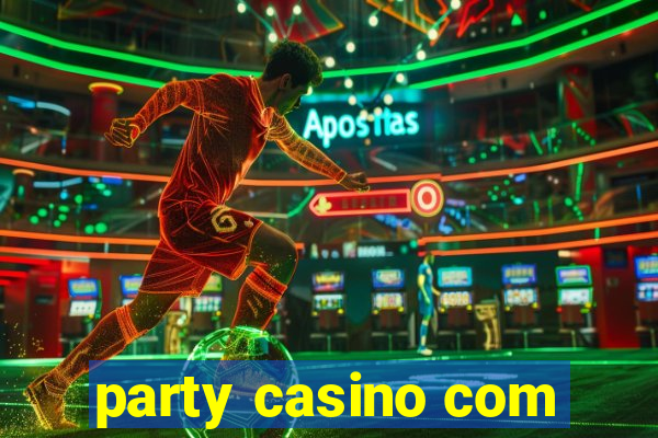 party casino com