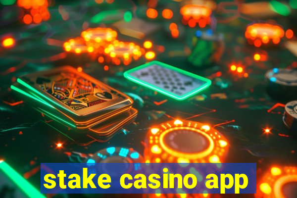 stake casino app