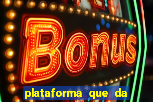 plataforma que da bonus de registro