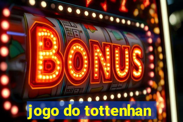 jogo do tottenhan