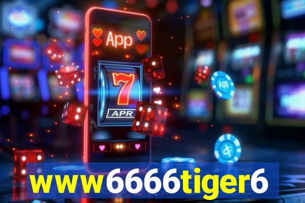 www6666tiger6