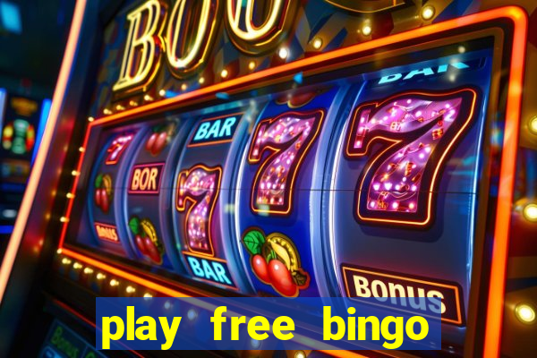 play free bingo games online for fun