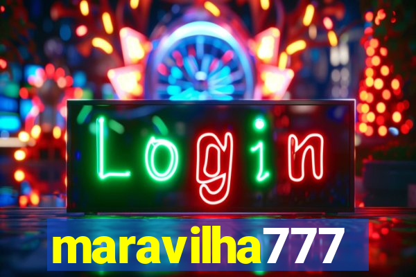 maravilha777