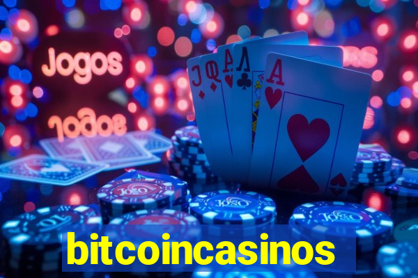 bitcoincasinos