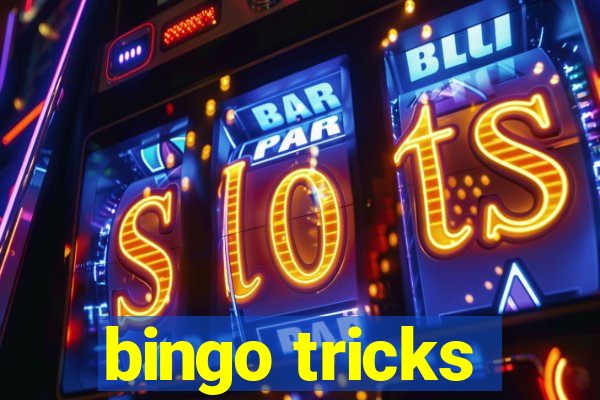 bingo tricks