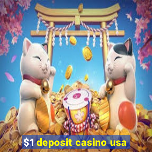 $1 deposit casino usa