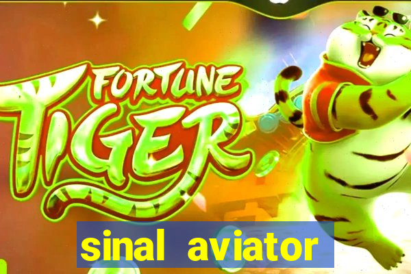 sinal aviator estrela bet