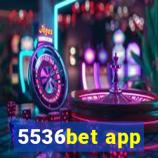 5536bet app