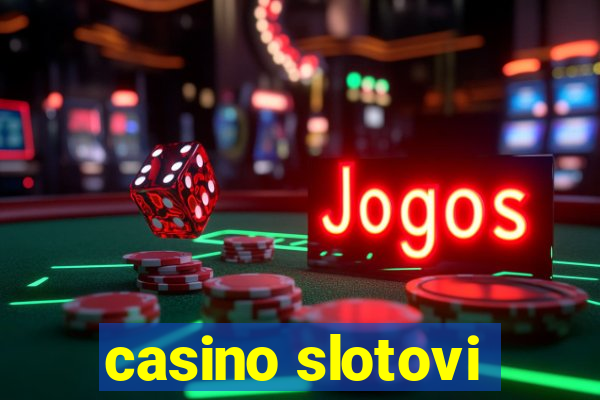 casino slotovi