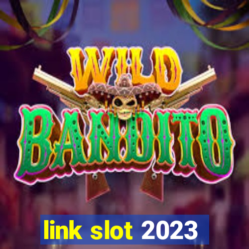 link slot 2023