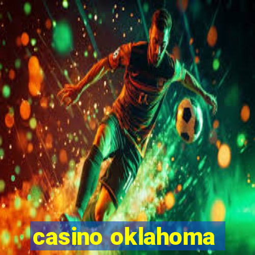 casino oklahoma