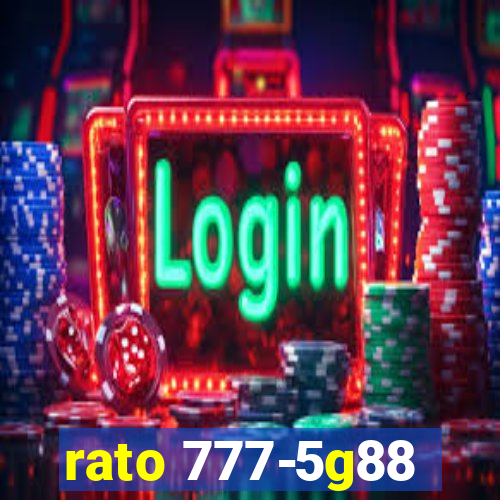 rato 777-5g88