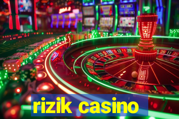 rizik casino