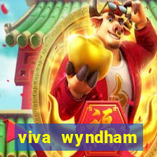 viva wyndham fortuna resort