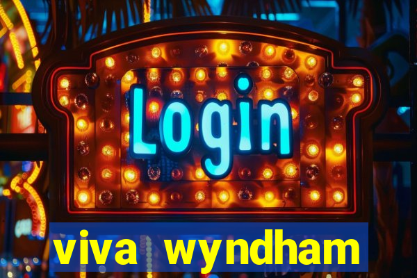 viva wyndham fortuna resort