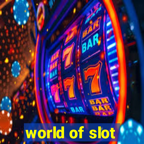 world of slot