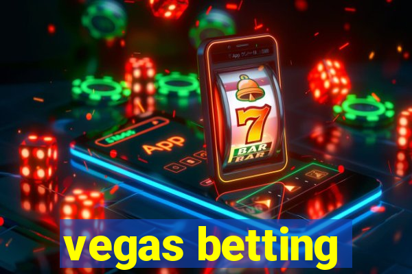 vegas betting