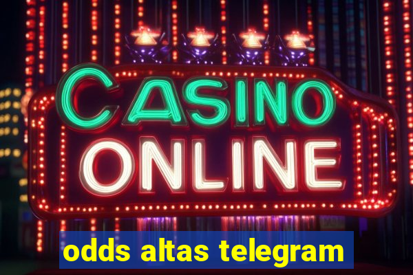 odds altas telegram