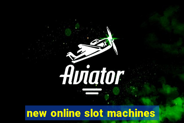 new online slot machines