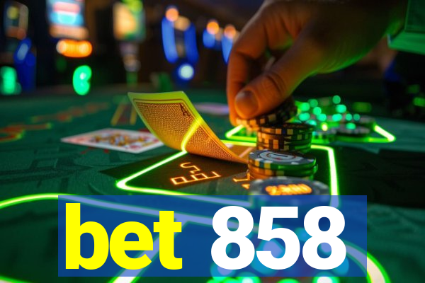 bet 858