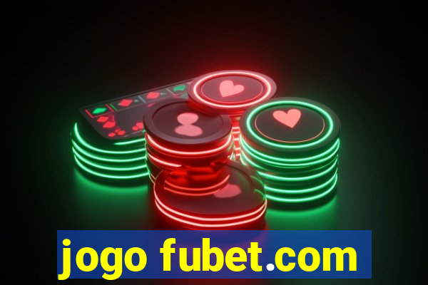 jogo fubet.com