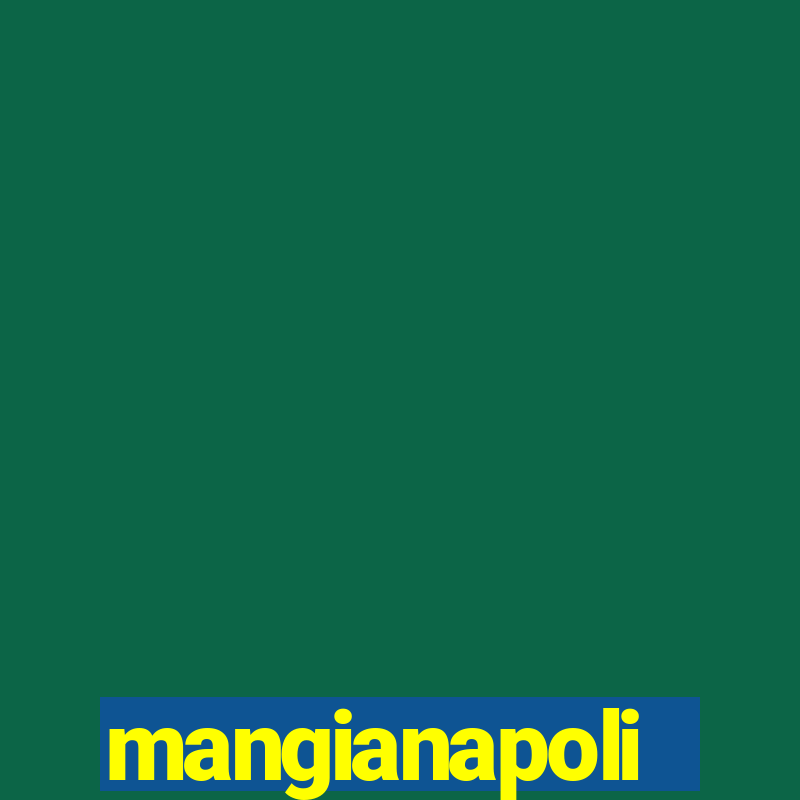 mangianapoli