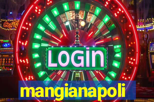 mangianapoli