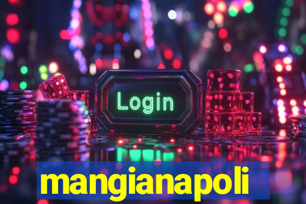 mangianapoli