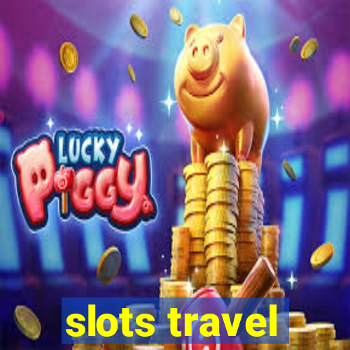 slots travel