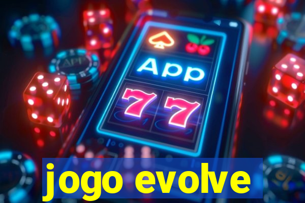 jogo evolve