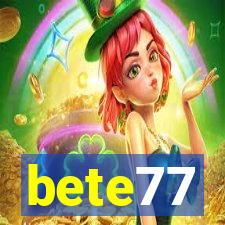 bete77