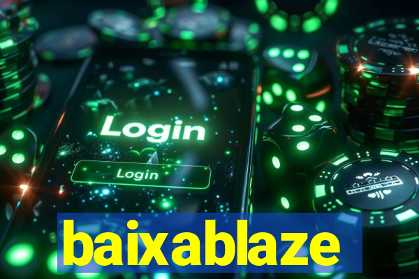 baixablaze