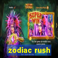 zodiac rush