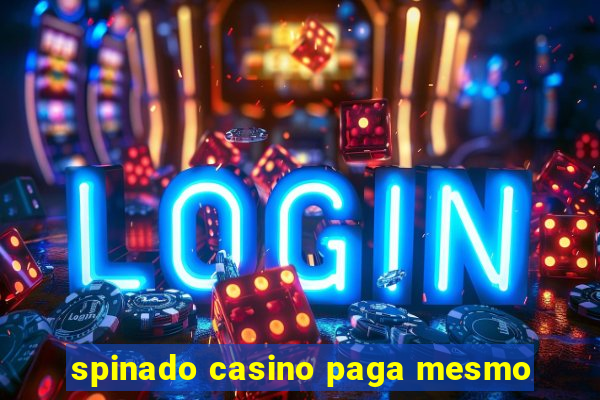 spinado casino paga mesmo