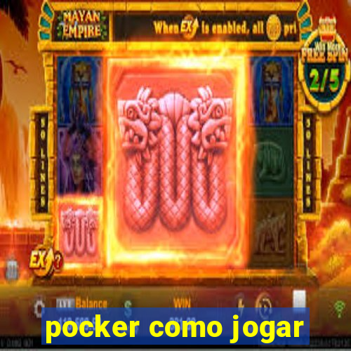 pocker como jogar