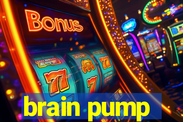 brain pump