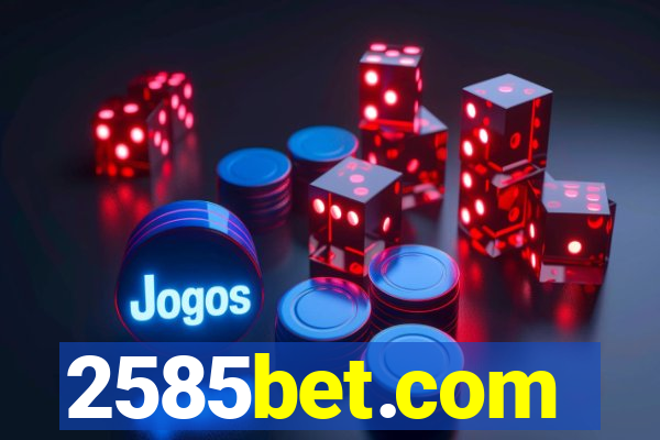 2585bet.com