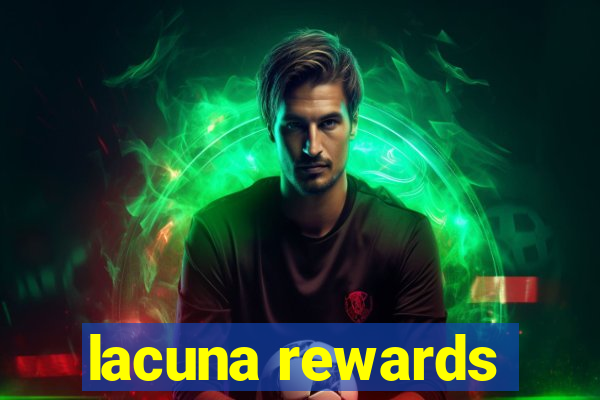 lacuna rewards