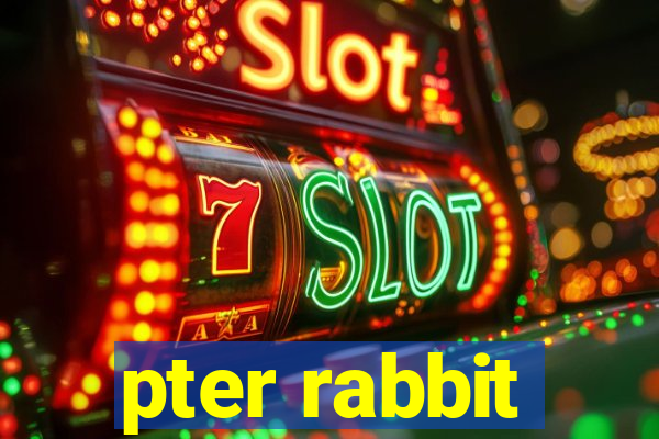 pter rabbit