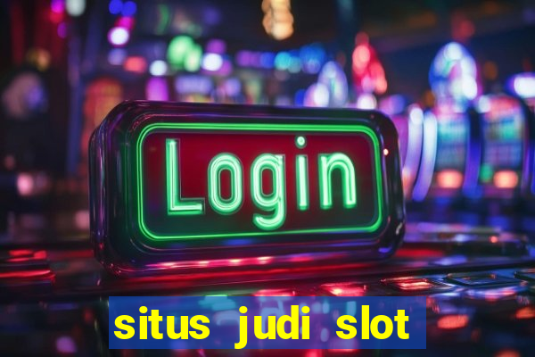 situs judi slot online terpercaya di indonesia