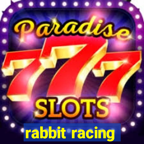 rabbit racing