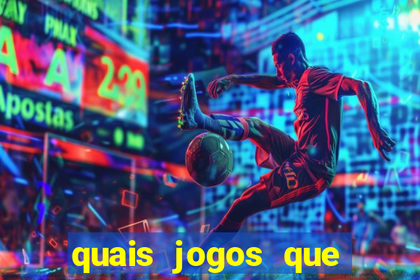 quais jogos que ganha dinheiro de verdade