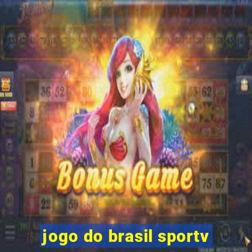 jogo do brasil sportv