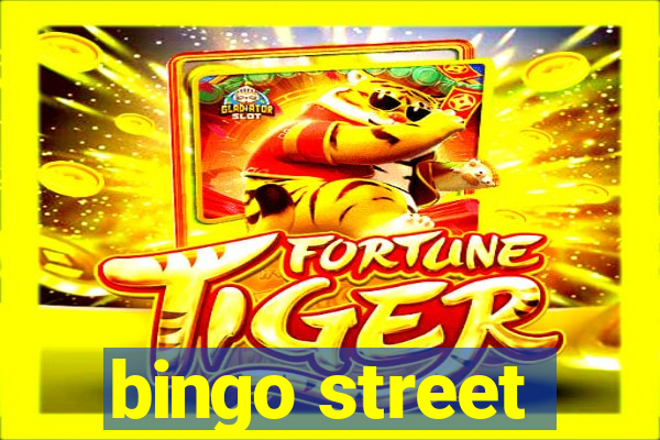 bingo street