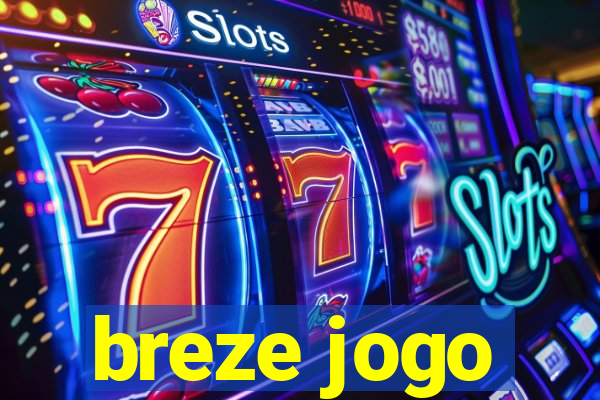 breze jogo