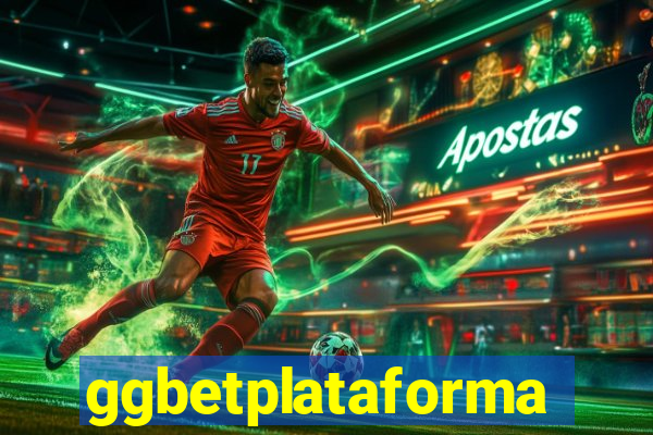 ggbetplataforma