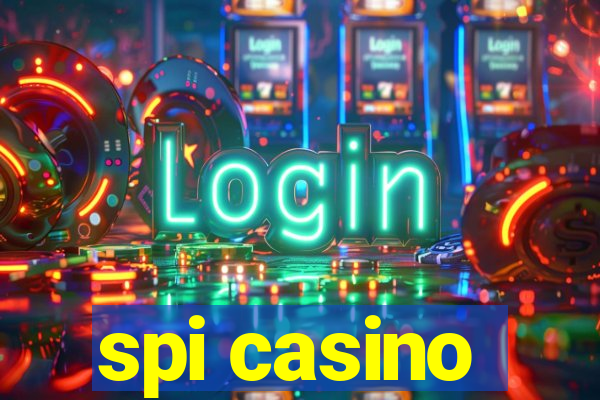 spi casino