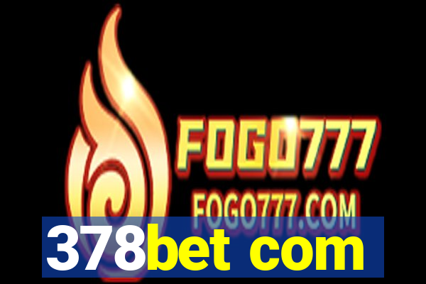 378bet com